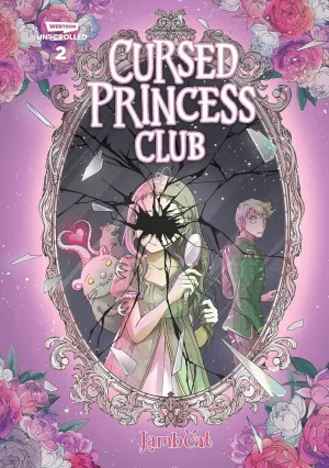 Cursed Princess Club 2: A Webtoon Unscrolled Graphic Novel