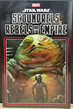 Star Wars: Scoundrels, Rebels And The Empire TP